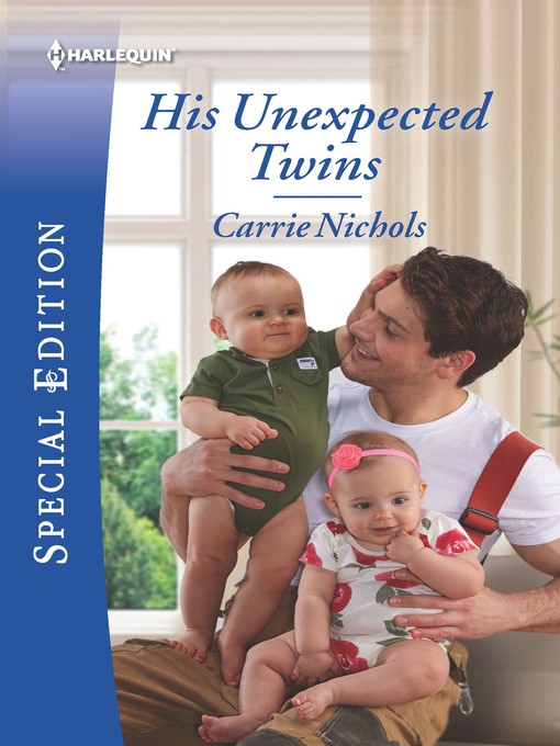 Title details for His Unexpected Twins by Carrie Nichols - Available